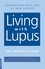 Living With Lupus. The Complete Guide, 2nd Edition