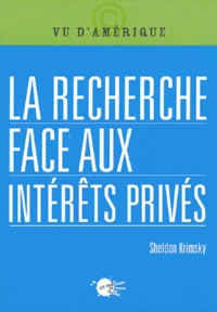 La recherche face aux intérêts privés