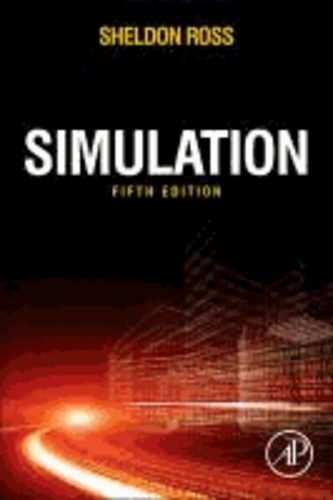 Sheldon M. Ross - Simulation.