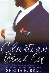  Shelia Bell - Christian Black, Esq. - Holy Rock Chronicles (My Son's Wife spin-off).
