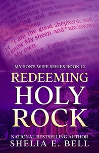  Shelia Bell - Redeeming Holy Rock - My Son's Wife, #12.