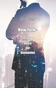 Shelia Fisher - New York - Im Reich der Diamanten.