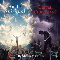 Am I Spiritual or Carnal Christian?