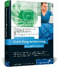 Shell-Programmierung - Das umfassende Handbuch.