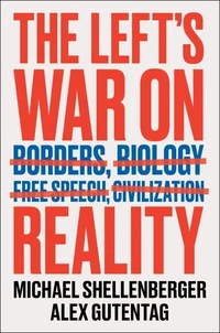 The Left's War on Reality