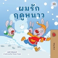  Shelley Admont et  KidKiddos Books - ผมรักฤดูหนาว - Thai Bedtime Collection.