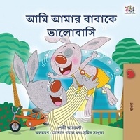  Shelley Admont et  KidKiddos Books - আমি আমার বাবাকে ভালোবাসি - Bengali Bedtime Collection.