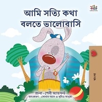  Shelley Admont et  KidKiddos Books - আমি সত্যি কথা বলতে ভালোবাসি - Bengali Bedtime Collection.