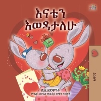  Shelley Admont et  KidKiddos Books - እናቴን እወዳታለሁ - Amharic Bedtime Collection.