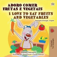 Adoro Comer Frutas e Vegetais I Love to Eat Fruits and Vegetables