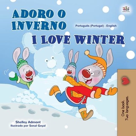  Shelley Admont et  KidKiddos Books - Adoro o Inverno I Love Winter - Portuguese English Portugal Collection.