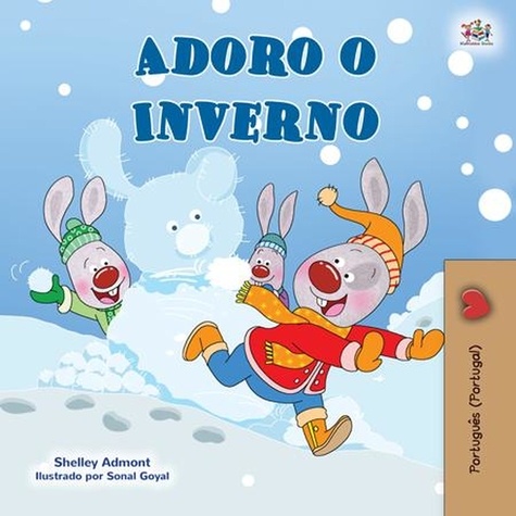  Shelley Admont et  KidKiddos Books - Adoro o Inverno - Portuguese - Portugal Bedtime Collection.