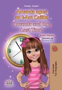  Shelley Admont et  KidKiddos Books - Amanda agus an t-Am Caillte Amanda and the Lost Time - Irish English Bilingual Collection.
