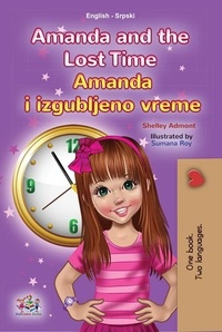  Shelley Admont et  KidKiddos Books - Amanda and the Lost Time Amanda i izgubljeno vreme - English Serbian Bilingual Collection.