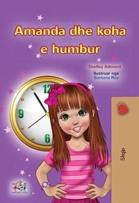  Shelley Admont et  KidKiddos Books - Amanda dhe koha e humbur - Albanian Bedtime Collection.