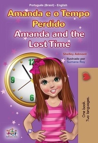 Téléchargement de google ebooks kindle Amanda e o Tempo Perdido Amanda and the Lost Time  - Portuguese English Bilingual Collection