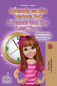  Shelley Admont et  KidKiddos Books - Amanda en die Verlore Tyd Amanda and the Lost Time - Afrikaans English Bilingual Collection.