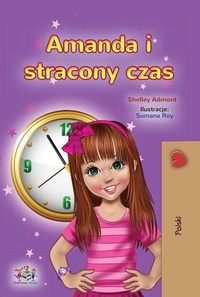  Shelley Admont et  KidKiddos Books - Amanda i stracony czas - Polish Bedtime Collection.