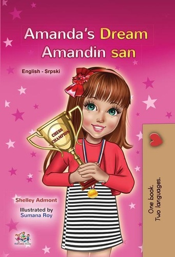  Shelley Admont et  KidKiddos Books - Amanda’s Dream Amandin san - English Serbian Bilingual Collection.