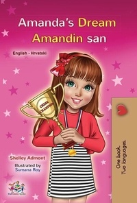  Shelley Admont et  KidKiddos Books - Amanda’s Dream Amandin san - English Croatian Bilingual Collection.