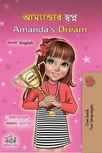  Shelley Admont et  KidKiddos Books - আম্যান্ডার স্বপ্ন Amanda’s Dream - Bengali English Bilingual Collection.