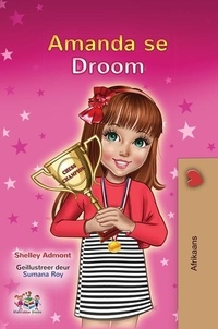  Shelley Admont et  KidKiddos Books - Amanda se Droom - Afrikaans Bedtime Collection.