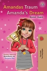  Shelley Admont et  KidKiddos Books - Amandas Traum Amanda’s Dream - German English Bilingual Collection.