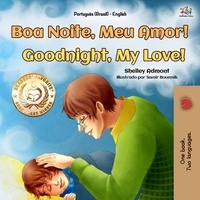 Livres audio gratuits cd téléchargements Boa Noite, Meu Amor! Goodnight, My Love!  - Portuguese English Bilingual Collection in French
