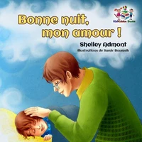 Bonne nuit, mon amour ! (French Kids Book- Goodnight, My Love!)