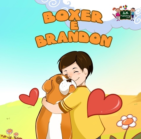  Shelley Admont - Boxer e Brandon (Italian Children's book) - Italian Bedtime Collection.