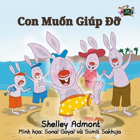  Shelley Admont et  KidKiddos Books - Con Muốn Giúp Đỡ - Vietnamese Bedtime Collection.
