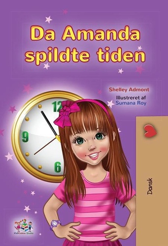  Shelley Admont et  KidKiddos Books - Da Amanda spildte tiden - Danish Bedtime Collection.