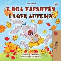  Shelley Admont et  KidKiddos Books - E dua vjeshtën I Love Autumn - Albanian English Bilingual Collection.