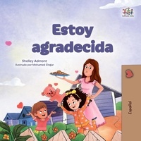  Shelley Admont et  KidKiddos Books - Estoy agradecida - Spanish Bedtime Collection.