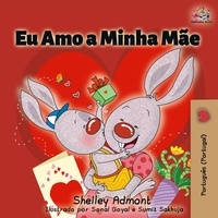  Shelley Admont et  KidKiddos Books - Eu Amo a Minha Mãe (I Love My Mom - Portuguese Portugal ) - Portuguese - Portugal Bedtime Collection.