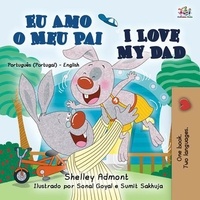  Shelley Admont et  KidKiddos Books - Eu Amo o Meu Pai I Love My Dad - Portuguese English Portugal Collection.
