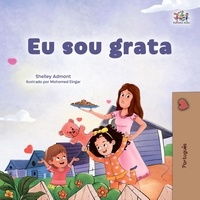  Shelley Admont et  KidKiddos Books - Eu sou grata - Portuguese Bedtime Collection.