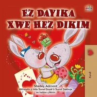 Ez Dayika Xwe Hez Dikim