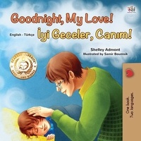  Shelley Admont et  KidKiddos Books - Goodnight, My Love! İyi Geceler, Canım! - English Turkish Bilingual Collection.