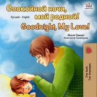  Shelley Admont et  KidKiddos Books - Goodnight, My Love! (Russian English Bilingual Book) - Russian English Bilingual Collection.