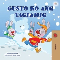  Shelley Admont et  KidKiddos Books - Gusto Ko ang Taglamig - Tagalog Bedtime Collection.