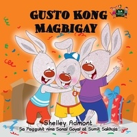  Shelley Admont et  KidKiddos Books - Gusto Kong Magbigay - Tagalog Bedtime Collection.