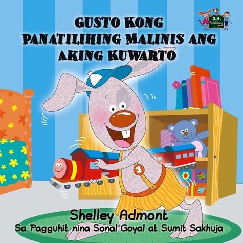  Shelley Admont et  KidKiddos Books - Gusto Kong Panatilihing Malinis ang Aking Kuwarto - Tagalog Bedtime Collection.