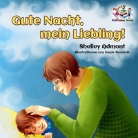  Shelley Admont et  S.A. Publishing - Gute Nacht, mein Liebling! - German Bedtime Collection.