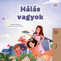  Shelley Admont et  KidKiddos Books - Hálás vagyok - Hungarian Bedtime Collection.
