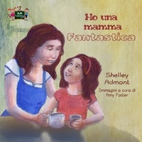  Shelley Admont - Ho una mamma fantastica - Italian Bedtime Collection.