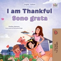  Shelley Admont et  KidKiddos Books - I am Thankful Sono Grata - English Italian Bilingual Collection.