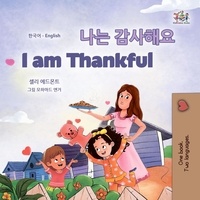  Shelley Admont et  KidKiddos Books - 나는 감사해요 I am Thankful - Korean English Bilingual Collection.