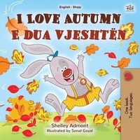  Shelley Admont et  KidKiddos Books - I Love Autumn E dua vjeshtën - English Albanian Bilingual Collection.