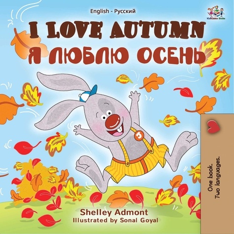  Shelley Admont et  KidKiddos Books - I Love Autumn (English Russian Bilingual Book) - English Russian Bilingual Collection.